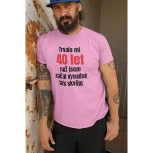 MMO Pánské tričko Trvalo mi 40 let Barva: Ružová, Velikost: XL