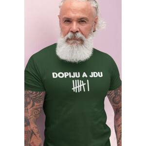 MMO Pánské tričko Dopiju a jdu Barva: Láhvově zelená, Velikost: 4XL
