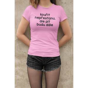 MMO Dámské tričko Kouřit nepřestanu Barva: Ružová, Velikost: M