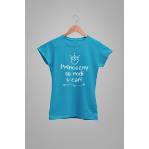MMO Dámske tričko Princezny se rodí v září Barva: Tyrkysová, Velikost: XL