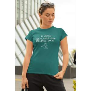 MMO Dámské tričko Já jsem zákon Barva: Smaragdově zelená, Velikost: 2XL