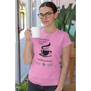 MMO Dámské tričko Potřebuji kávu Barva: Ružová, Velikost: XS