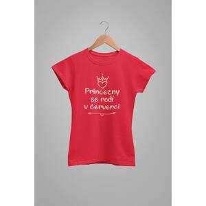 MMO Dámské tričko Princezny se rodí v červenci Barva: Červená, Velikost: XS